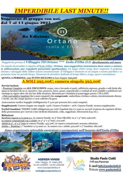 Ci sono delle occasioni nella vita da prendere al volo!

𝙊𝙁𝙁𝙀𝙍𝙏𝘼 𝙇𝘼𝙎𝙏 𝙈𝙄𝙉𝙐𝙏𝙀:  dal 7 al 15 giugno con noi allisola dElba, presso splendido Villaggio 4 stelle sul mare, CON TUTTO INCLUSO allincredibile prezzo di 295,00€ in base doppia; 395,00€ in base singola.

Condizioni meteo prettamente estive incluse! ;-)

𝗖𝗼𝗻𝘁𝗮𝘁𝘁𝗮𝗰𝗶 𝗢𝗥𝗔!!